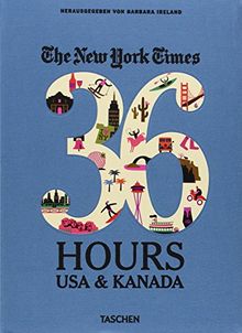 NYT. 36 Hours. USA & Kanada