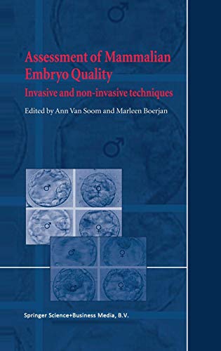Assessment of Mammalian Embryo Quality: Invasive and non-invasive techniques
