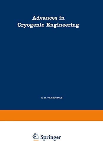 Adv cryogenic eng 17: A Collection of Invited Papers and Contributed Papers Presented at National Technical Meetings During 1970 and 1971 (Advances in Cryogenic Engineering, 17, Band 17)