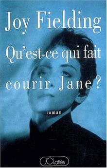 Qu'est-ce qui fait courir Jane ?