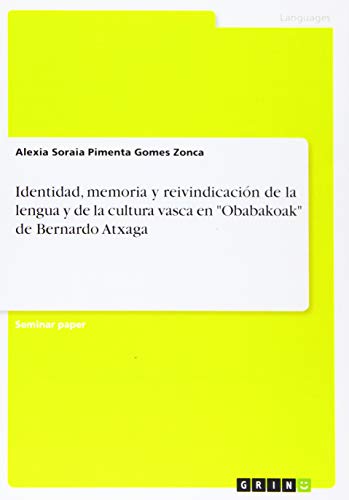 Identidad, memoria y reivindicación de la lengua y de la cultura vasca en Obabakoak de Bernardo Atxaga