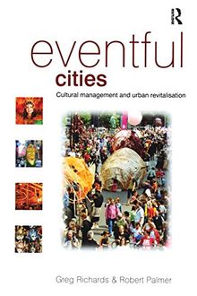 Eventful Cities: Cultural Management and Urban Revitalisation