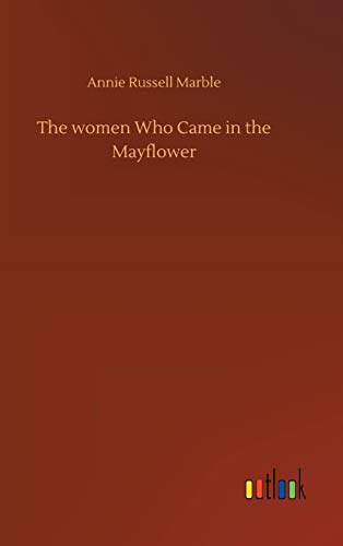 The women Who Came in the Mayflower