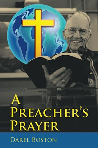 A Preacher’s Prayer