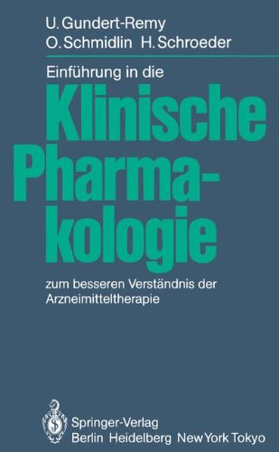 Einführung in die Klinische Pharmakologie: zum besseren Verständnis der Arzneimitteltherapie