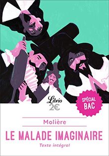 Le malade imaginaire : spécial bac