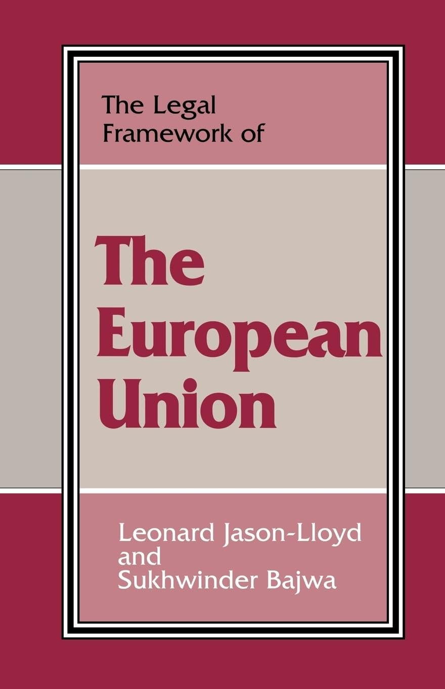 Sukhwinder Bajwa The Legal Framework Of The European Union (The Legal Framework Series)