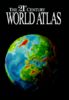The Twenty-First Century World Atlas