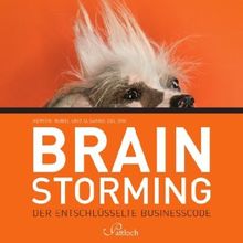 Brainstorming: Der entschlüsselte Businesscode