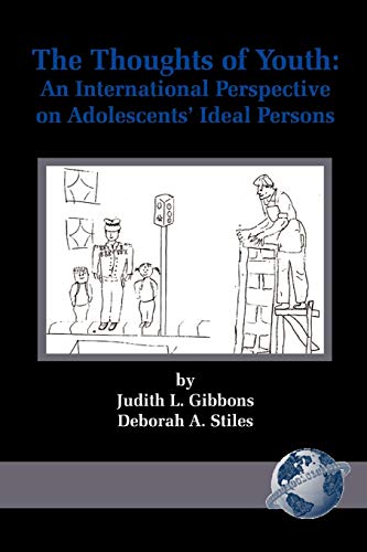 The Thoughts of Youth: An International Perspective on Adolescents' Ideal Persons: An International Perspective on Adolescents' Ideal Persons (PB)