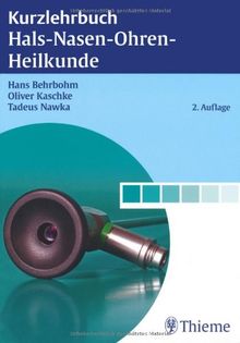 Kurzlehrbuch Hals-Nasen-Ohren-Heilkunde