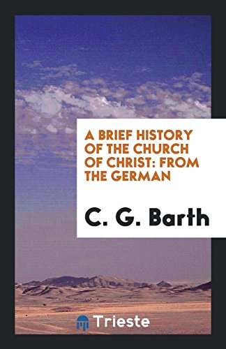 A Brief History of the Church of Christ: From the German