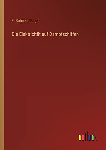 Die Elektricität auf Dampfschiffen