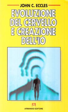 Evoluzione del cervello e creazione dell'io