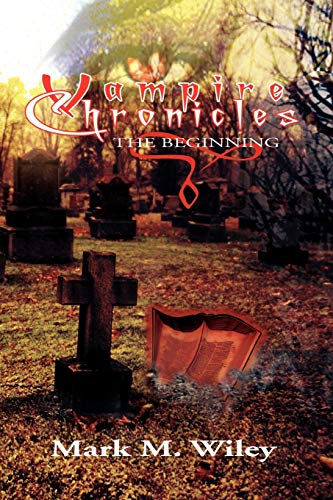 Vampire Chronicles: The Beginning