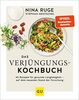 Das Verjüngungs-Kochbuch: 60 Rezepte für gesunde Langlebigkeit - auf dem neuesten Stand der Forschung (GU Einzeltitel Gesunde Ernährung)