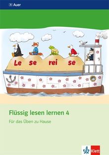 Flüssig lesen lernen / Arbeitsheft für das Üben zu Hause 4. Schuljahr