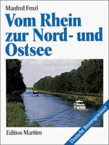 Vom Rhein zur Nord- und Ostsee