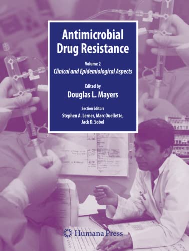 Antimicrobial Drug Resistance: Clinical and Epidemiological Aspects, Volume 2 (Infectious Disease)
