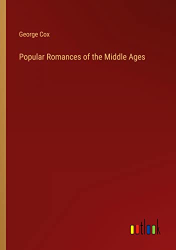 Popular Romances of the Middle Ages