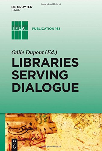 Libraries Serving Dialogue (IFLA Publications, Band 163)