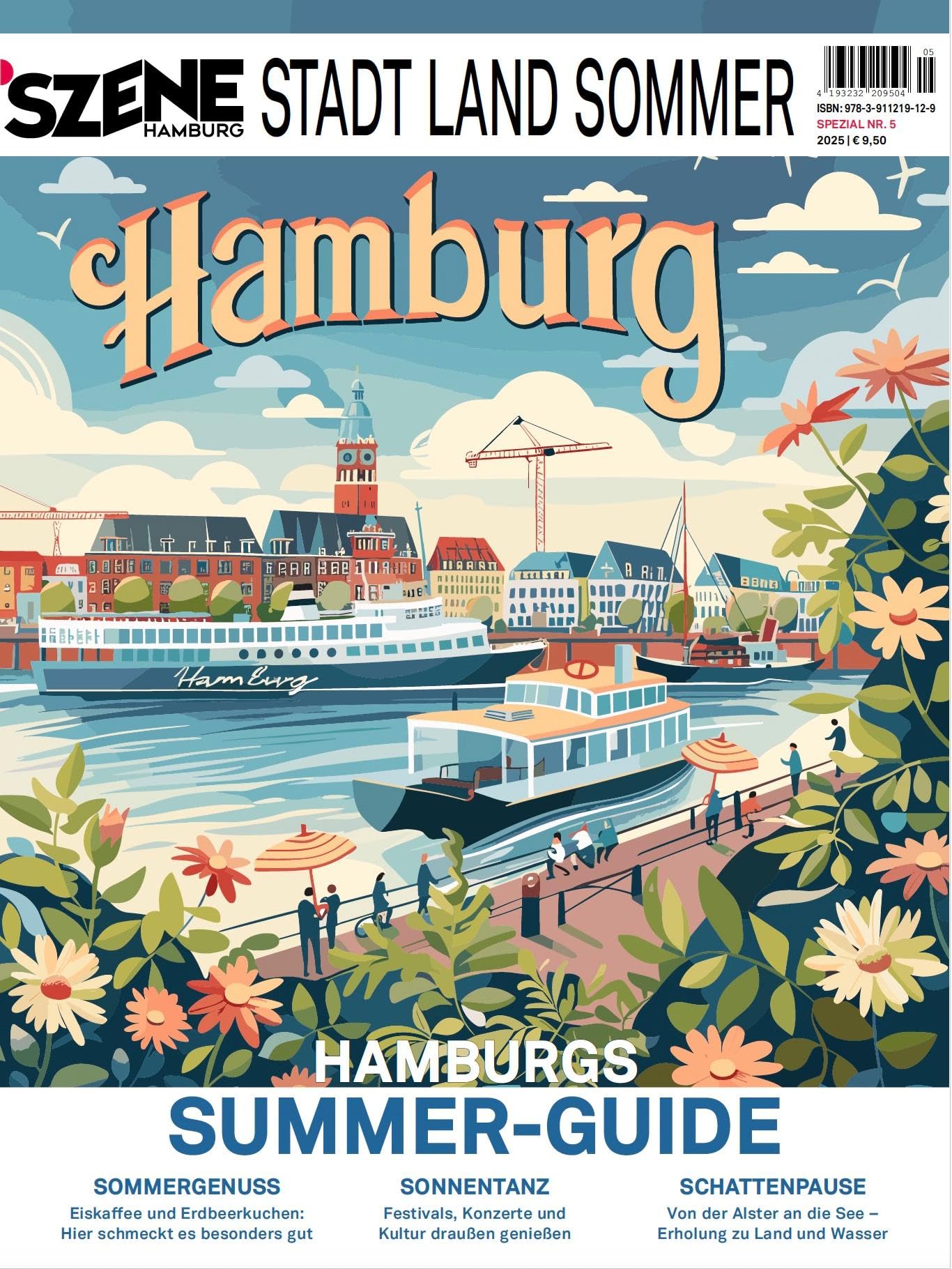 SZENE HAMBURG STADT LAND SOMMER 2025/2026: Hamburgs Magazin für den Sommer zwischen Alster und Elbe