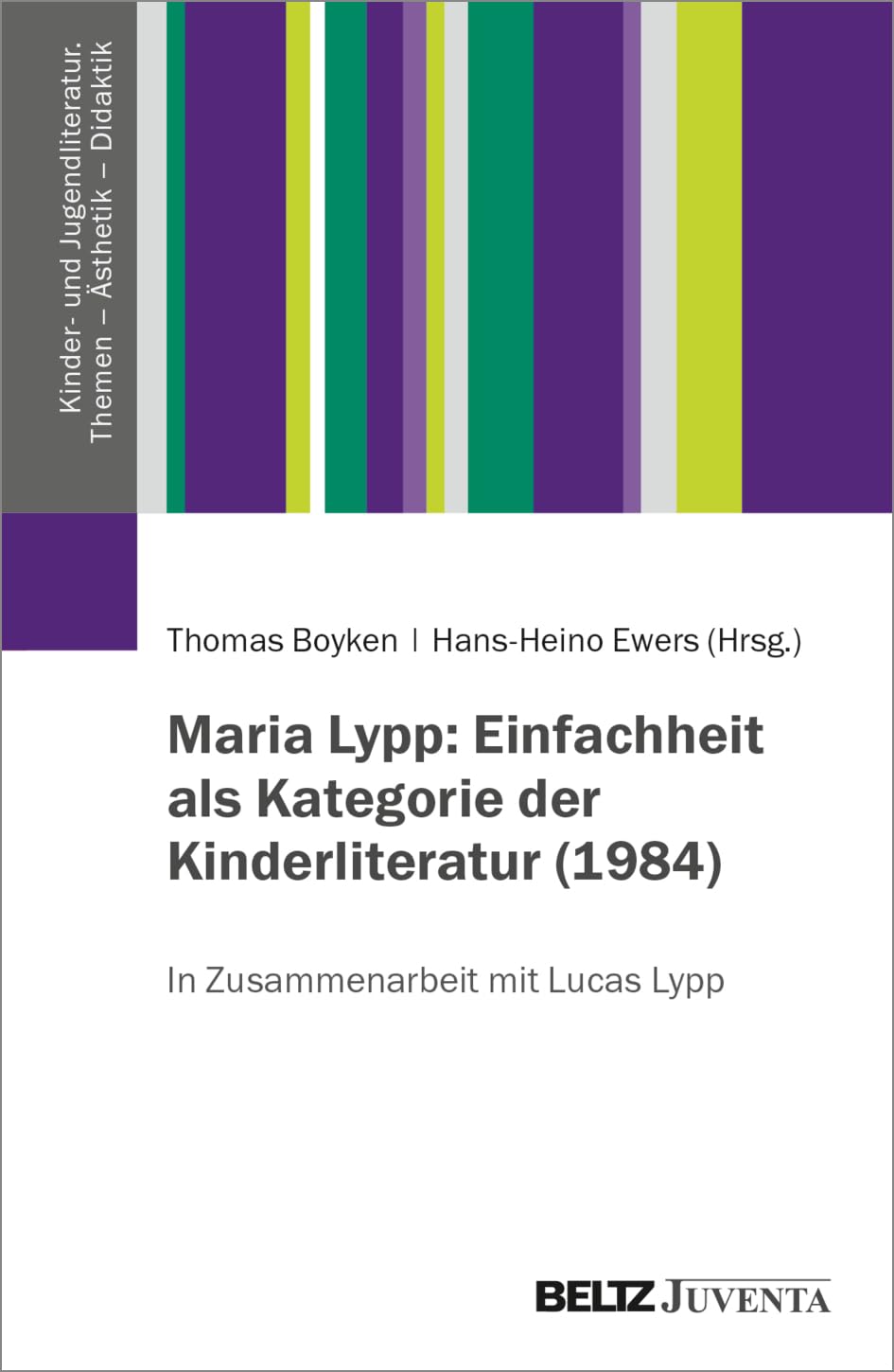 Maria Lypp: Einfachheit als Kategorie der Kinderliteratur (1984) (Kinder- und Jugendliteratur. Themen – Ästhetik – Didaktik)
