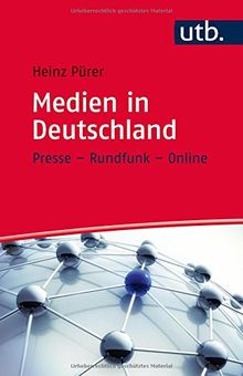 Medien in Deutschland: Presse - Rundfunk - Online