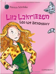 Lila Lakrizzen. Leo hat Zickenzoff