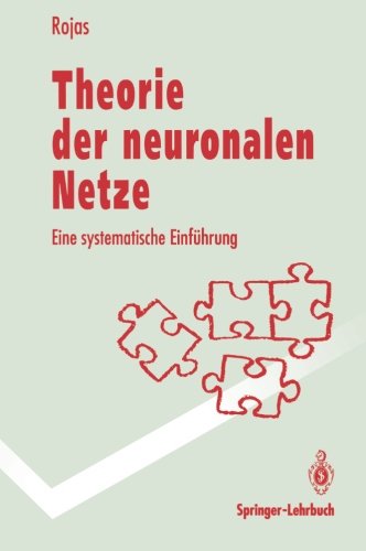 Theorie der neuronalen Netze: Eine systematische Einführung (German Edition) (Springer-Lehrbuch)