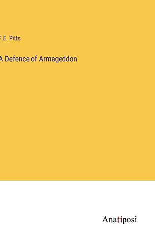 A Defence of Armageddon