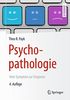 Psychopathologie: Vom Symptom zur Diagnose (Springer-Lehrbuch)