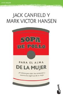 Sopa de pollo para el alma de la mujer (Prácticos, Band 1)