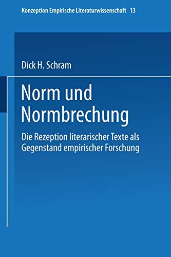 Norm und Normbrechung: Die Rezeption literarischer Texte als Gegenstand empirischer Forschung