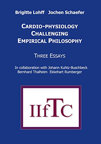 Cardio-Physiology Challenging Empirical Philosophy: Three Essays