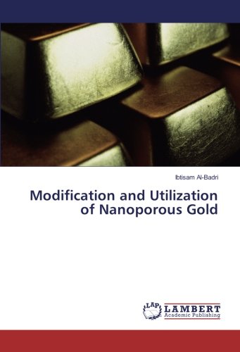 Modification and Utilization of Nanoporous Gold