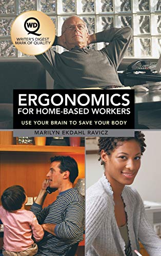 Ergonomics for Home-Based Workers: Use Your Brain to Save Your Body