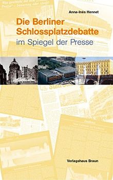 Die Schlossplatzdebatte: Eine Dokumentation