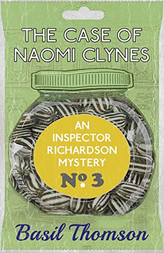 The Case of Naomi Clynes: An Inspector Richardson Mystery