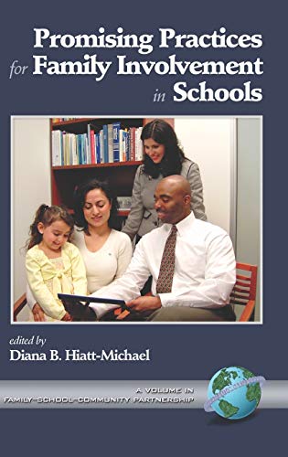 Promising Practices for Family Involvement in Schools (Hc) (Family, School, Community, Partnership Issues, Band 1)