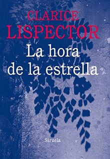 La hora de la estrella (Biblioteca Clarice Lispector, Band 4)