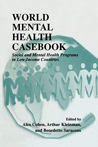 World Mental Health Casebook: Social And Mental Health Programs In Low-Income Countries