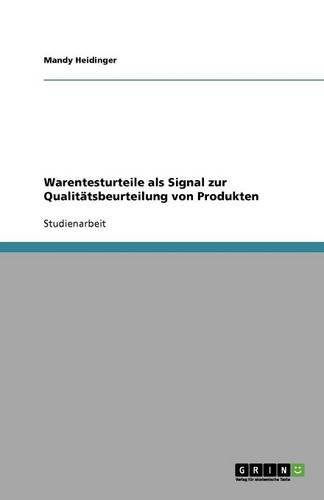 Warentesturteile als Signal zur Qualitätsbeurteilung von Produkten