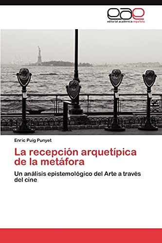 La recepción arquetípica de la metáfora: Un análisis epistemológico del Arte a través del cine