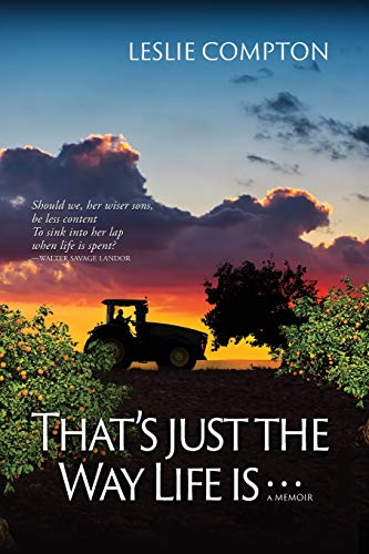 That's Just The Way Life Is: Memoir: A Memoir