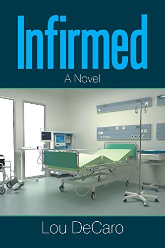 Infirmed: A Novel