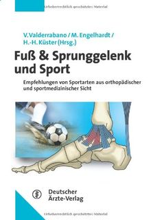 Fuß & Sprunggelenk und Sport: Empfehlungen von Sportarten aus orthopädischer und sportmedizinischer Sicht