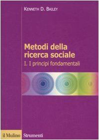 Metodi della ricerca sociale: 1 (Strumenti. Scienze sociali)