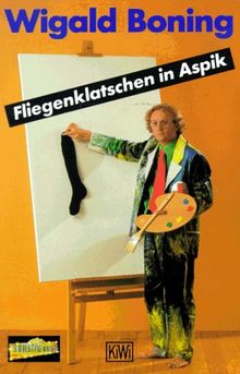 Fliegenklatschen in Aspik. von Boning, Wigald | Buch | Zustand sehr gut