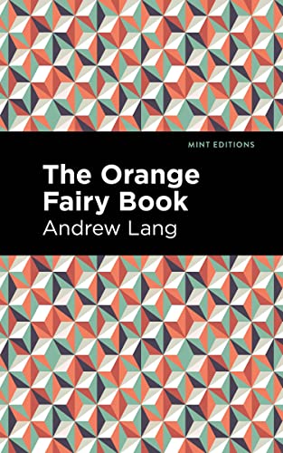 The Orange Fairy Book (Mint Editions―The Children's Library)
